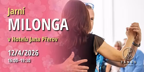 Jarn\u00ed MILONGA 2026\ud83c\udf38 v Hotelu Jana P\u0159erov