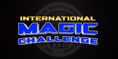 International Magic Challenge \u2014 Where the World's Best Magicians Compete