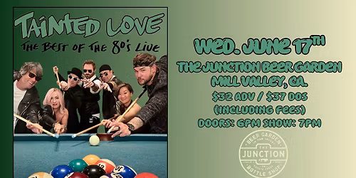 Tainted Love ~ The Best Of The 80's LIVE! (Mill Valley)