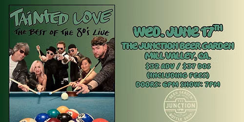 Tainted Love ~ The Best Of The 80's LIVE! (Mill Valley)