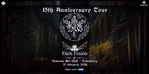 AN THEOS - Dark Fusion \u29bf 15th Anniversary Tour \u29bf Nemesis Art Club, Timisoara \u29bf 21.02.2026