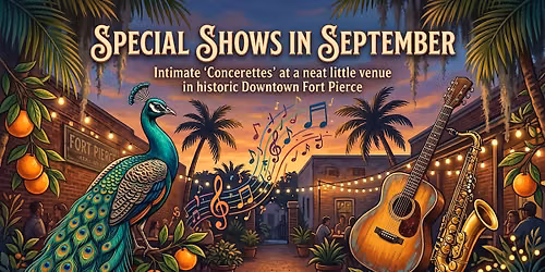 SPECIAL SHOWS  SEPTEMBER - A Month of Wonderful Live Music "Concerettes"