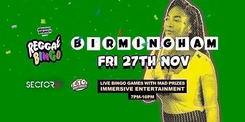Reggae Bingo - Birmingham - Fri 27th Nov