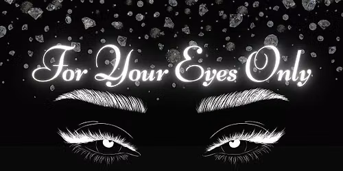For Your Eyes Only