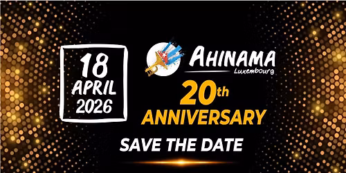 Ahinama Luxembourg - 20th Anniversary