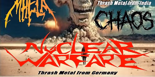 NUCLEAR WARFARE + CHAOS + MHELA