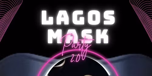 LAGOS MASK PARTY