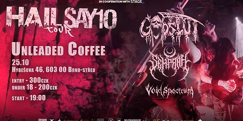 BRNO! HailSAY10 Tour: Godslut \/ Semprah \/ Void Spectrum - UNLEADED COFFEE | 25.10.2025