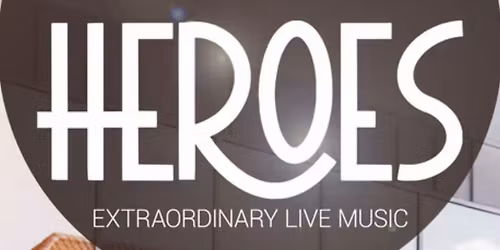 Heroes The Band