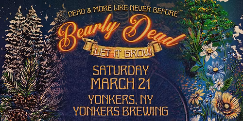 Bearly Dead (Grateful Dead Tribute) @ Yonkers Brewing!