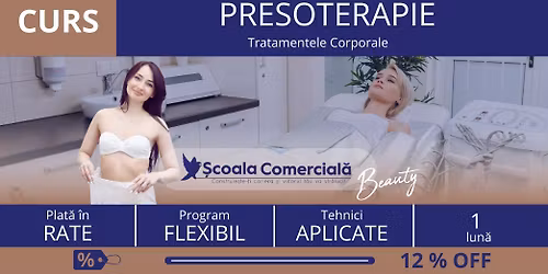 Curs Presoterapie\u2503Tratamente Corporale\u2503BAC\u0102U