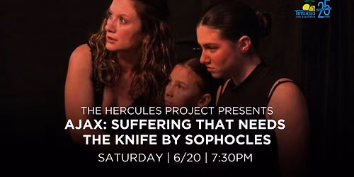The Hercules Project, Ajax: Suffering that Needs the Knife by Sophocles