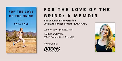 FOR THE LOVE OF THE GRIND: A MEMOIR\u2014Book Launch + Q&A with Sara Hall