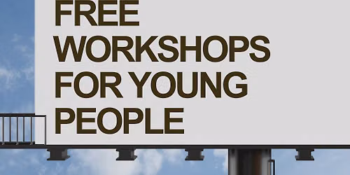 Free workshops for young people