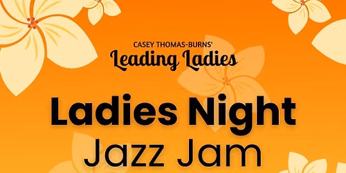 Ladies Night Jazz Jam: June 2026 \ud83c\udf38