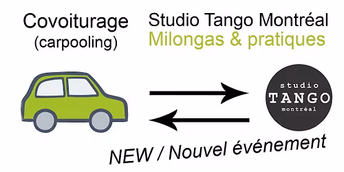 Studio Tango \u2022 Covoiturage (Carpooling) \u2022 Milongas & Pratiques \u2022 NOUVEAU