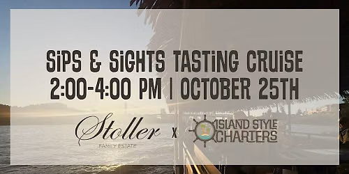 Wine Tasting Cruise featuring Stoller Family Estate