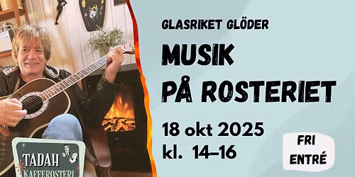 Glasriket Glöder: Live-Musik på rosteriet