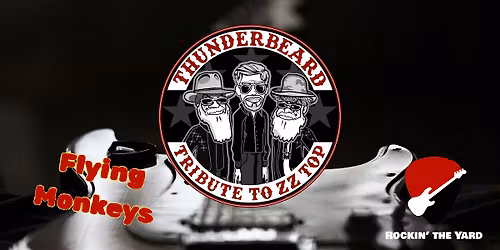 Thunderbeard (ZZ Top) with Special Guest Flying Monkeys