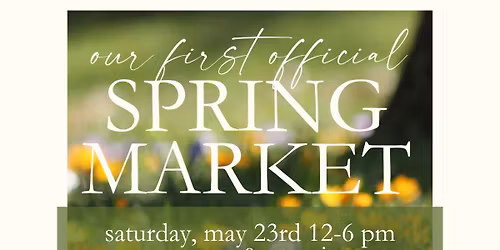 Spring Market at P & P - Vendor Market with Books, Flowers, Sweets, Hair Accessories, Gifts & More!