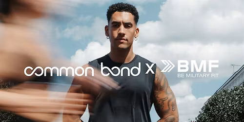 COMMON BOND X BMF: The Ultimate Fitness Experience