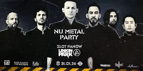 NU METAL Party - Zlot Fan\u00f3w LINKIN PARK | 31.01 | WR