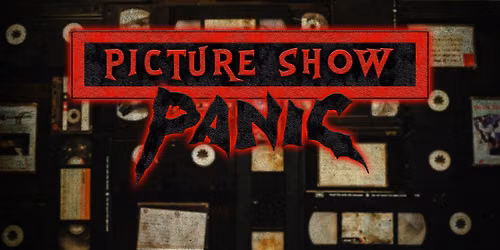 Picture Show Panic