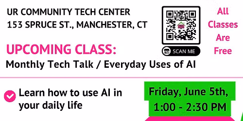 Monthly Tech Talk \/ Everyday Uses of AI