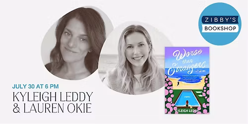 Author Event! WORSE THAN STRANGERS with Kyleigh Leddy & Lauren Okie