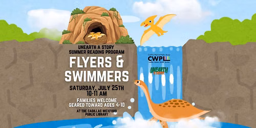 Unearth A Story: Flyers & Swimmers (A Summer Reading Event)
