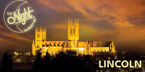 The Night Market UK - Lincoln