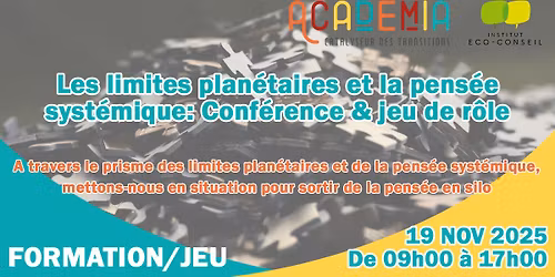 Conf\u00e9rence & jeu de r\u00f4le: Les limites plan\u00e9taires et la pens\u00e9e syst\u00e9mique.
