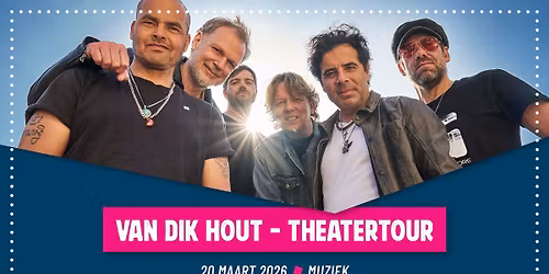 Van Dik Hout - Theatertour