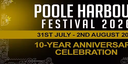 Poole Harbour Festival 2026 - 10th Anniversary Celebration
