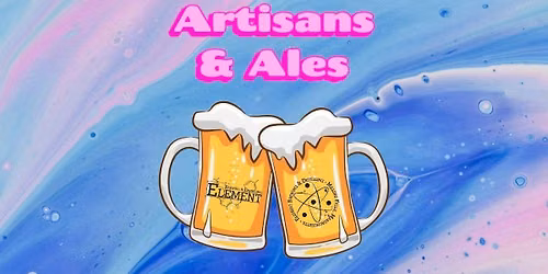 Artisans & Ales Sip & Shop!