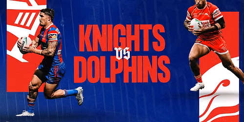 2026 NRL Telstra Premiership - Newcastle Knights v Dolphins