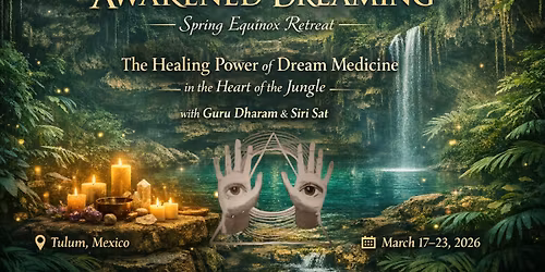 Awakened Dreaming: The Healing Power of Dream Medicine