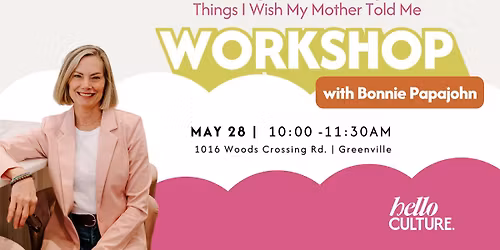 Things I Wish My Mother Told Me - Perimenopause and Menopause Workshop 