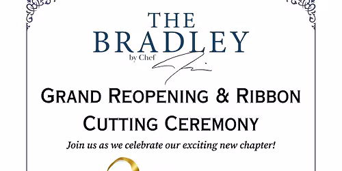 The Bradley Grand Reopening & Ribbon Cutting Ceremony