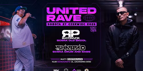 UNITED RAVE \/ RATPACK \/ SHABBA D \/ SCENOGRAFIA \u0141\u00d3D\u0179\/ 27.06.2026