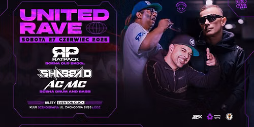 UNITED RAVE \/ RATPACK \/ SHABBA D \/ SCENOGRAFIA \u0141\u00d3D\u0179\/ 27.06.2026