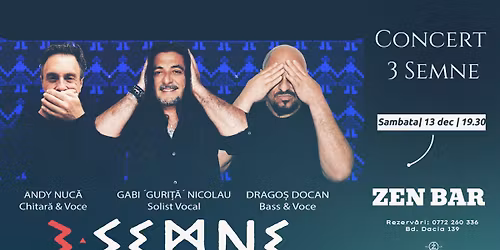 3 Semne live la Zen Bar