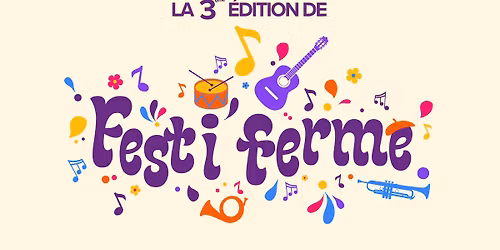 Festi'ferme \/ 3e \u00e9dition