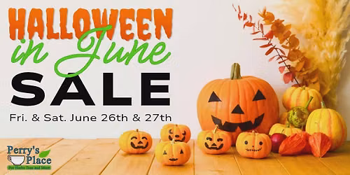 Halloween in June Sale at Perry's Place 