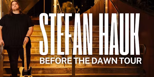 Stefan Hauk - Before The Dawn Tour