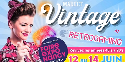 MARKET VINTAGE & RETROGAMING - NANCY 2026