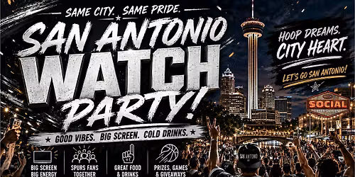 San Antonio Watch Party!