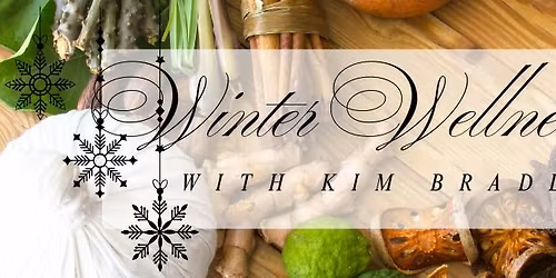 Winter Wellness with Kim Bradle