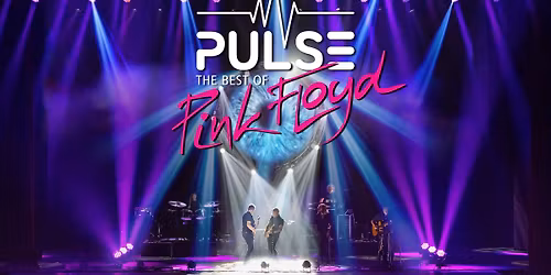 Pulse - The Best of Pink Floyd - Electric Tour 2027 - Kaiserslautern, Kammgarn