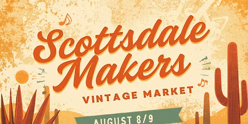 Scottsdale Makers Vintage Market